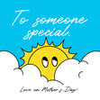 To Someone Special Shy Sun Mother's Day Card Season_Mother’s Day, Seo_For Someone Special