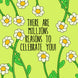 There Are Million Reasons To Celebrate You Flowers Mother's Day Card