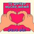 I Love You Very Much Mama Spanish Mother's Day Card Season_Mother’s Day, Seo_Spanish