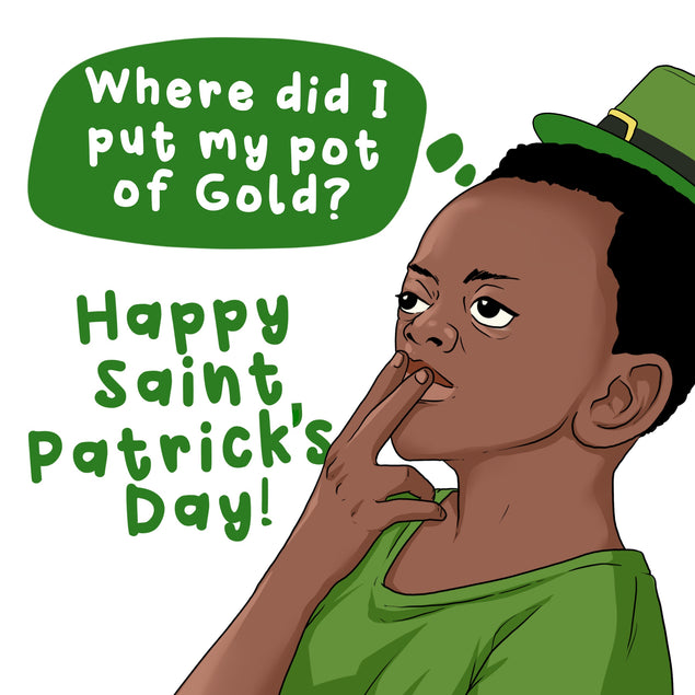 Where Did I Put My Pot Of Gold? St. Patrick's Day Card Season_St. Patrick's Day, Style_Funny