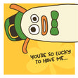 You're So Lucky To Have Me St. Patrick's Day Card Season_St. Patrick's Day, Style_Funny
