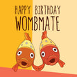 Fish Happy Birthday Wombmate Card Seo_For Twin Brother