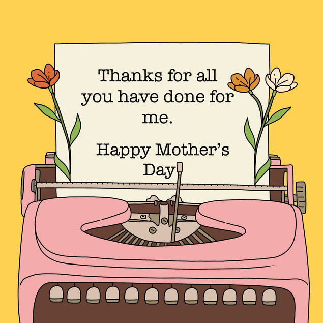 Thanks For All You Have Done To Me Typewriter Mother's Day Card Season_Mother’s Day, Seo_For Work Mum Mom