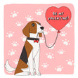 Beagle Be My Valentine Card Season_Valentine’s Day, Seo_Beagle