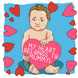 My Heart Belongs To Mummy Adorable Baby Valentine's Day Card