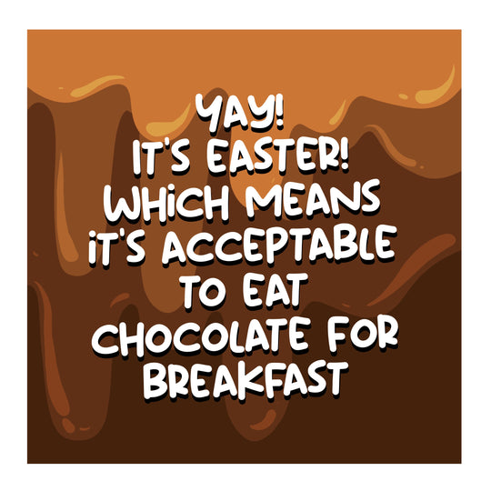 Chocolate For Breakfast Easter Card