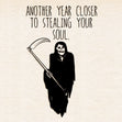 Closer To Steal Your Life Happy Birthday Card Style_Funny Seo_Humour Seo_Dark Humour