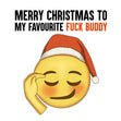 Merry Christmas My Favourite Fuck Buddy Card Season_Christmas Seo_For Friend With Benefits