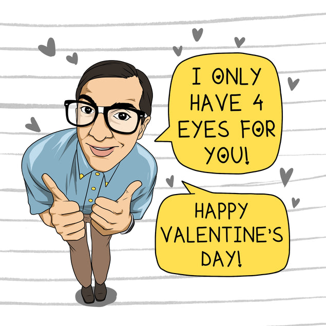 I Only Have 4 Eyes For You Valentine's Card Season_Valentine’s Day, Seo_Geeky