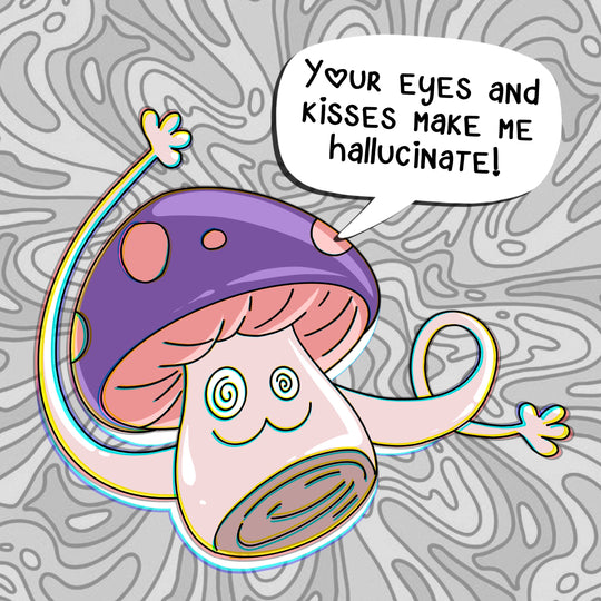 Hallucinating Mushroom Valentine's Card