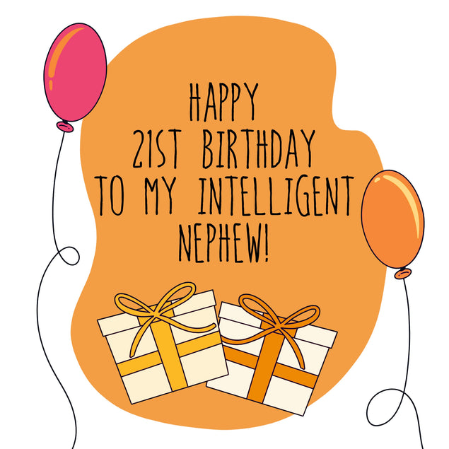 My Intelligent Nephew Happy 21st Birthday Card Recipient_For Nephew Milestone Age_21st Birthday