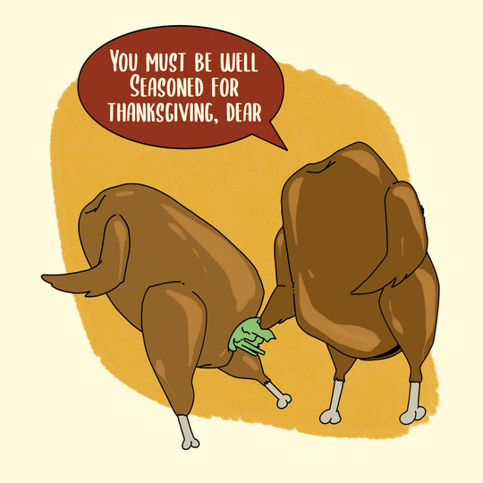 Well Seasoned Turkey Thanksgiving Day Card