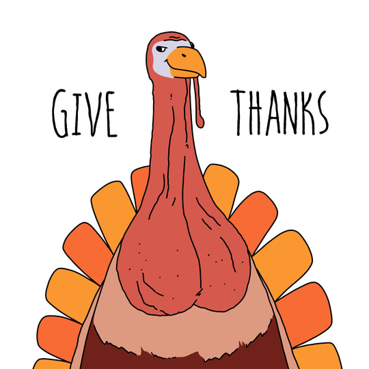 Adult Turkey Give Thanks Card