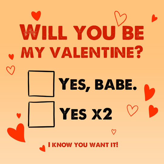 Will You Be My Valentine? I Know You Want It Valentine's Day Card