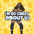 I'm So Crazy About U Wrestler Valentine's Day Card Season_Valentine’s Day Seo_Wrestling