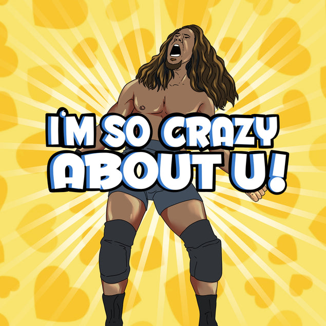 I'm So Crazy About U Wrestler Valentine's Day Card Season_Valentine’s Day Seo_Wrestling