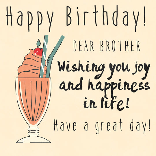 Milkshake Happy Birthday Brother Wishing You Joy And Happiness