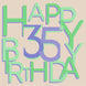 Happy 35th Birthday Funny Green Font