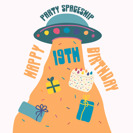 Party Spaceship Happy 19th Birthday