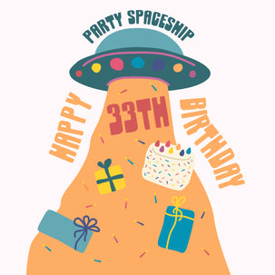 Party Spaceship Happy 33rd Birthday
