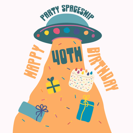 Party Spaceship Happy 40th Birthday