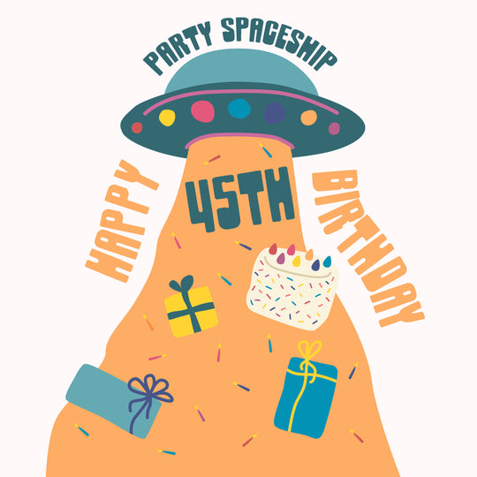 Party Spaceship Happy 45th Birthday