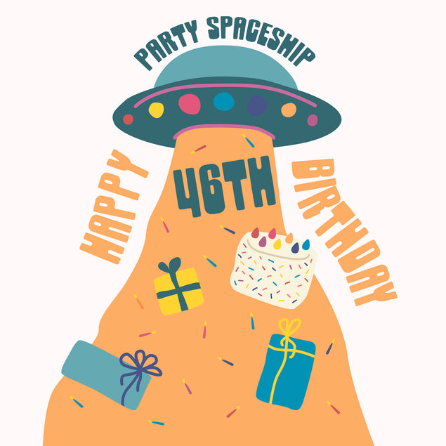 Party Spaceship Happy 46th Birthday