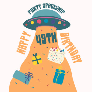 Party Spaceship Happy 49th Birthday
