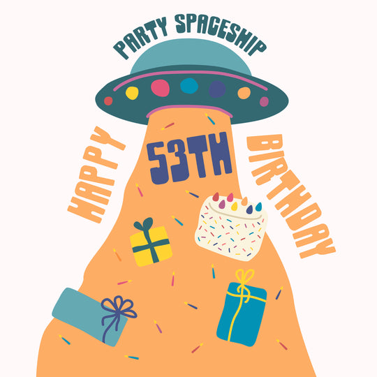 Party Spaceship Happy 53rd Birthday