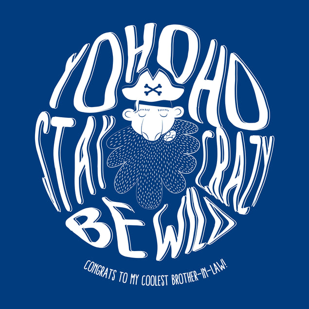 Yo Ho Ho Congrats Brother-in-law Singing Pirate