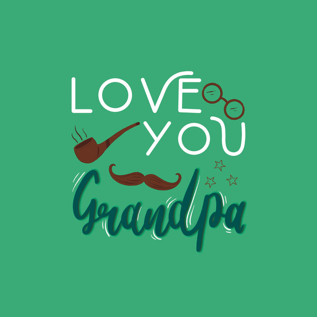 love you grandpa - 1