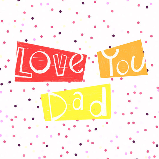 Love You Dad Dots Card