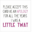Please accept this card as an apology, Mum - 1