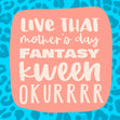 Live That Mother?s Day Fantasy Bomb 3D Cube Card