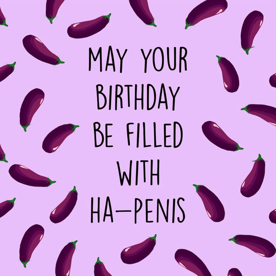 Birthday Filled With Ha-Penis Card