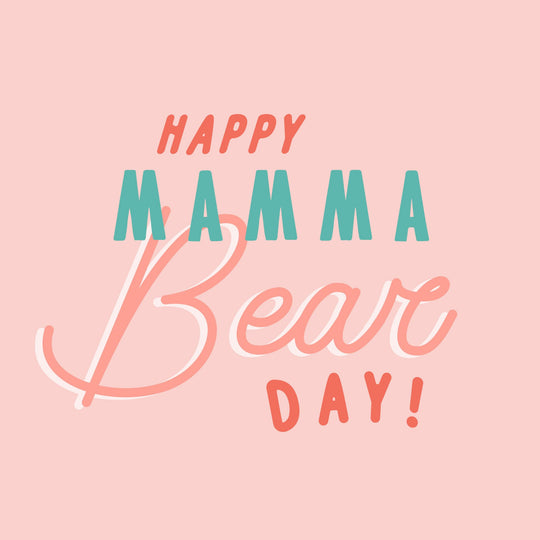 Happy Mamma Bear Day Mother's Day Card