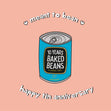 Meant To Bean Happy Tin Anniversary - 1