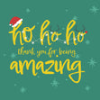 Ho-Ho-Ho Thank You For Being Amazing Christmas Card Season_Christmas Occasion_Thank You