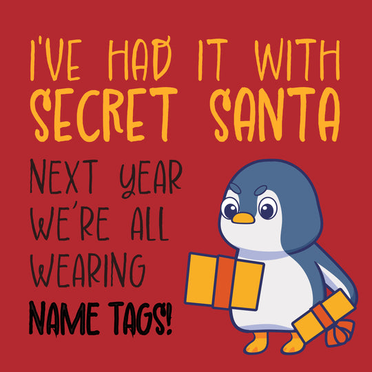 Next Year We're All Wearing Name Tags Angry Penguin Card