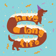 Have A Long Life Birthday Card Seo_Dachshund Occasion_Birthday