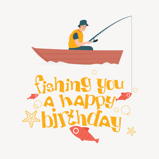Fishing You A Happy Birthday Card