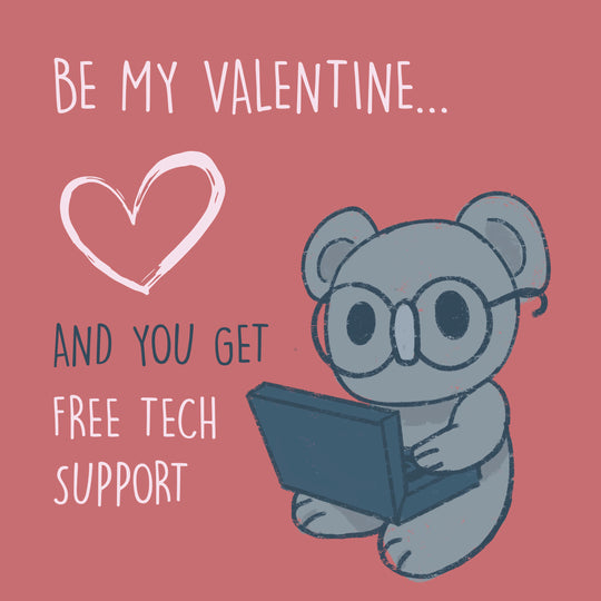 You'll Get Free Tech Support Smart Koala Valentine's Day Card