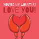 You're My Lobster Love You Valentine's Day Card
