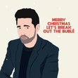 Merry christmas, lets break out the buble - 1