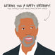 Morgan Freeman Birthday Card