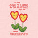 To The One I Love Cute Flowers Valentine's Day Card
