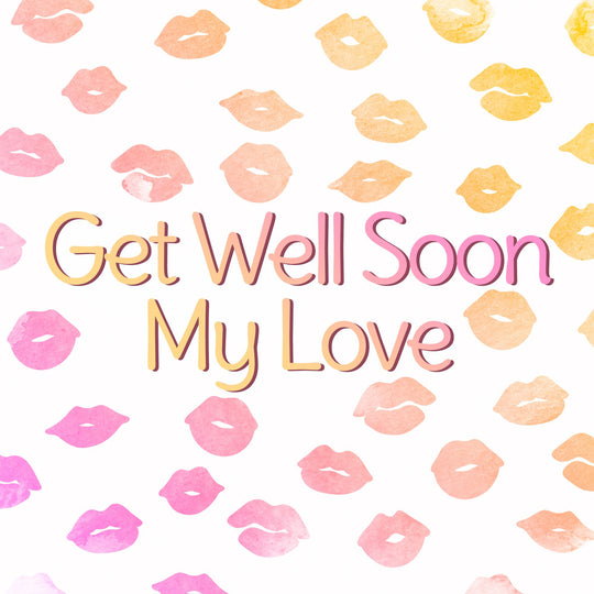 Get Well My Love Card