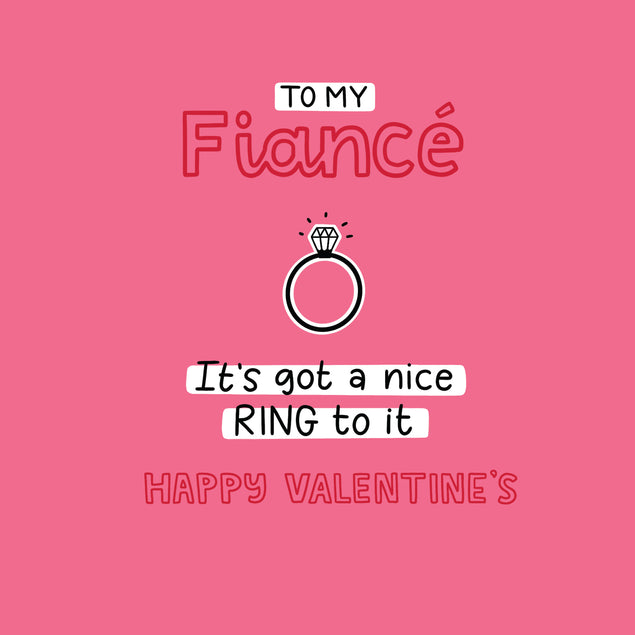 It's Got A Nice Ring To It Valentine's Day Card Season_Valentine's Day Seo_For Fiance