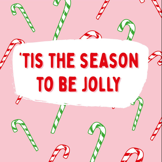 'Tis The Season To Be Jolly Christmas Card