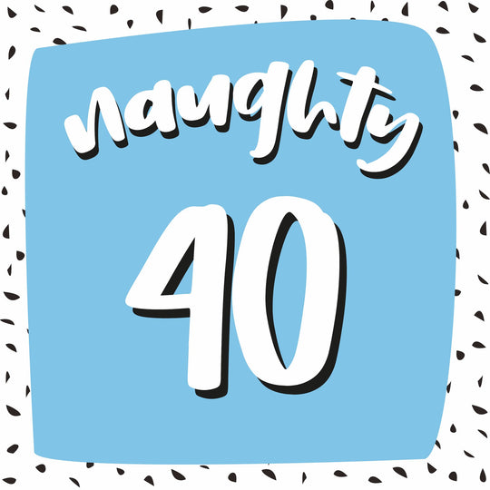 Naughty Forty Card
